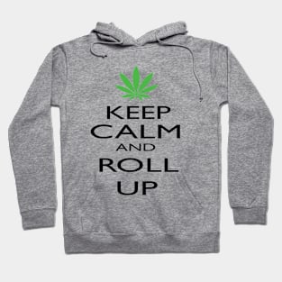 Keep Calm And Roll Up Pot Leaf Hoodie